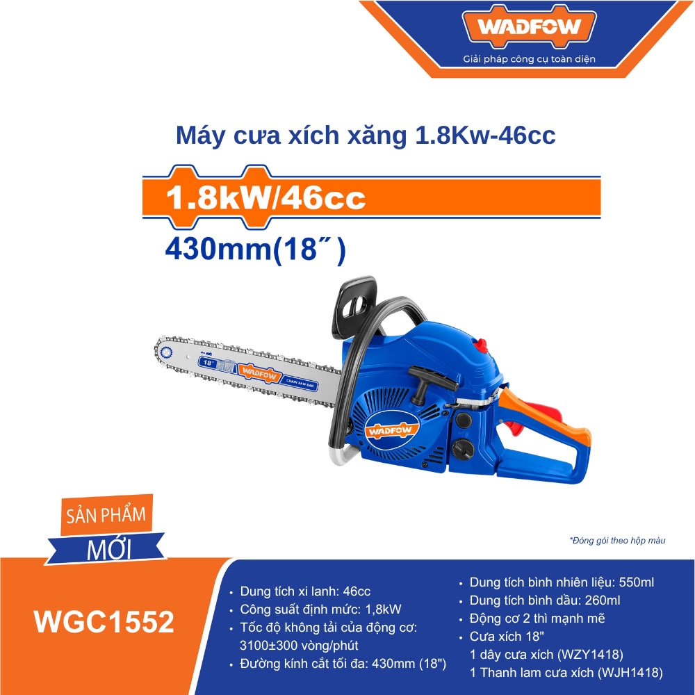1. Máy cưa xích xăng 1.8Kw-46cc WADFOW - WGC1552 