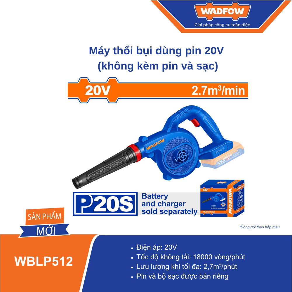 Máy thổi bụi dùng pin 20V WADFOW - WBLP512